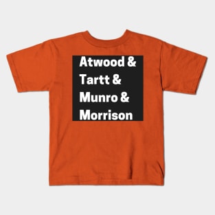 Atwood & Tartt & Munro & Morrison Kids T-Shirt